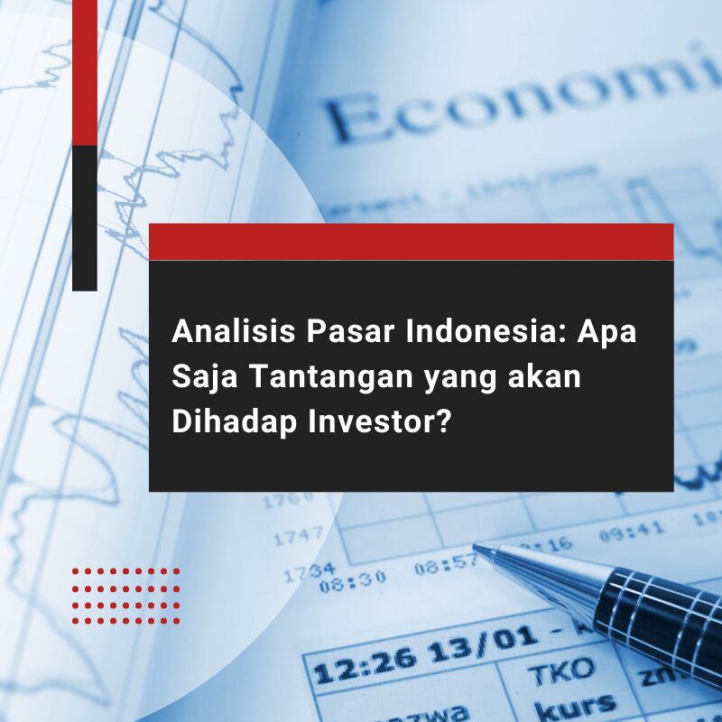 Analisis Pasar Indonesia: Tantangan Dalam Berbisnis