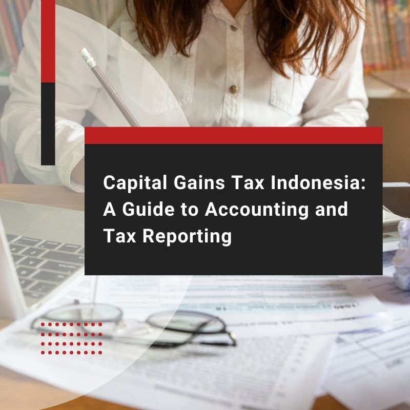 Capital gains tax broker Indonesia