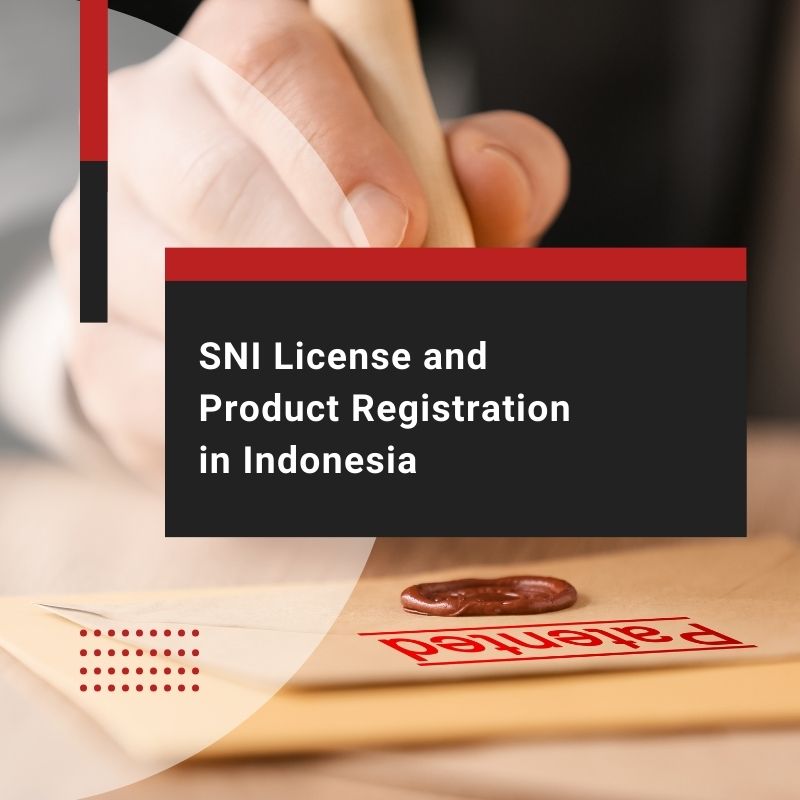 SNI License and Product Registration in Indonesia