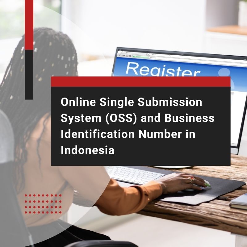 Online Single Submission System and Business Identification Number in Indonesia