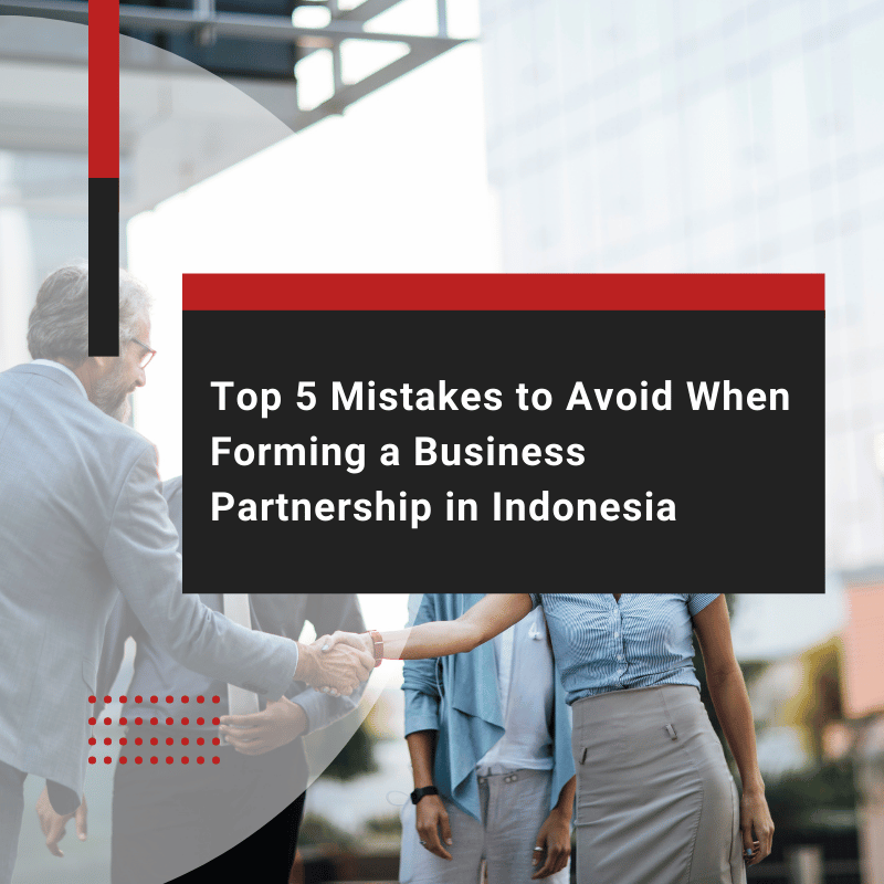 Partnership Indonesia: Top 5 Mistakes You Must Avoid