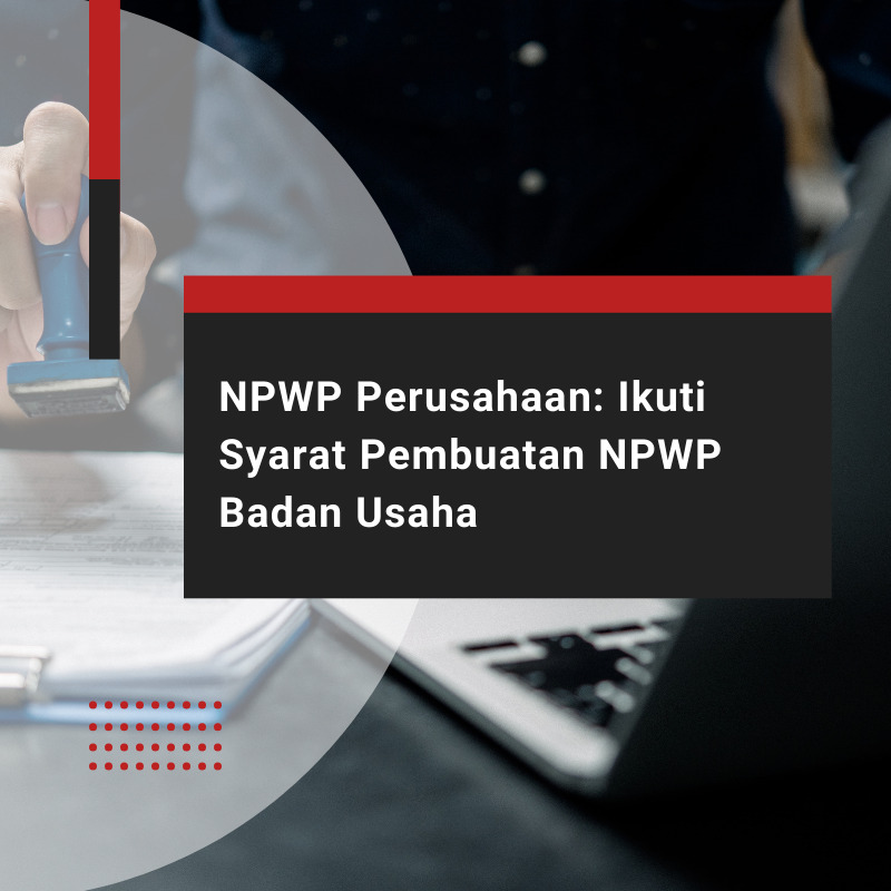 Pembuatan NPWP Perusahaan