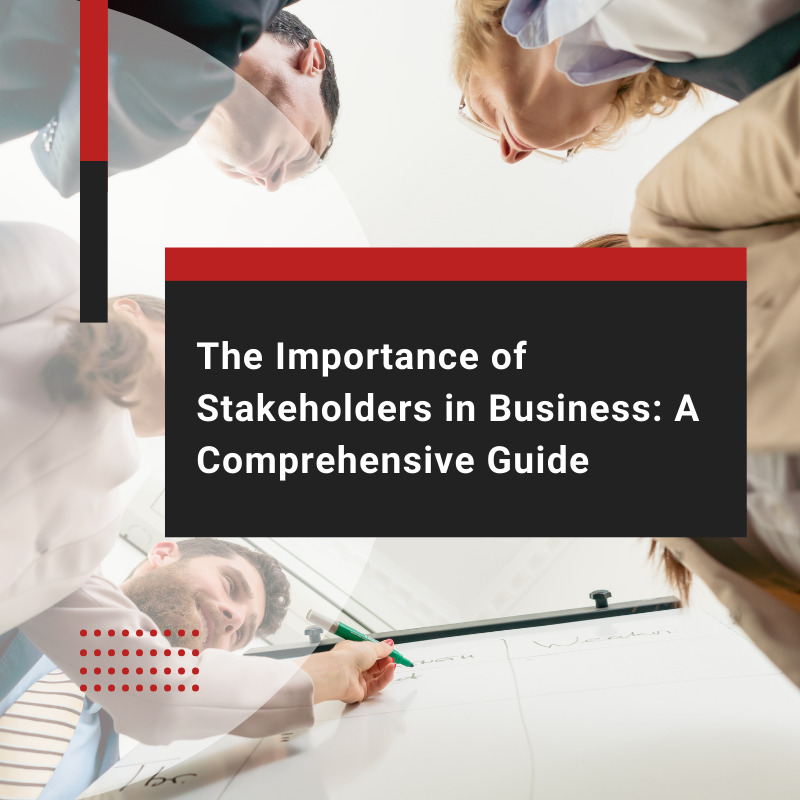 What are Stakeholders: Definition, Types, and Examples